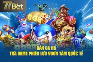 bắn cá H5
